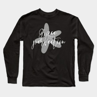 Grace Not Perfection - Grey - Starfish Art Long Sleeve T-Shirt